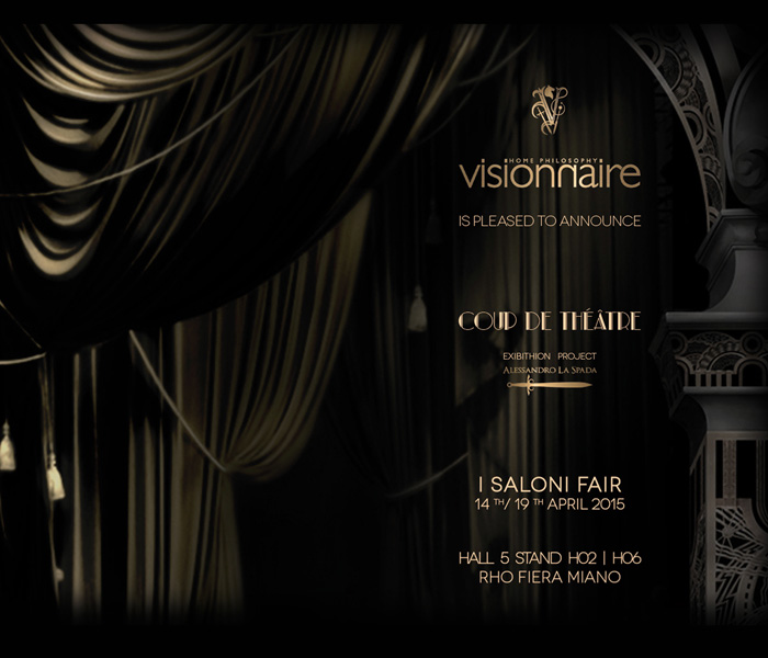 VISIONNAIRE | SALONE INTERNAZIONALE DEL MOBILE 2015